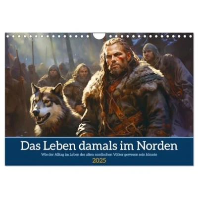 Abbildung von Das Leben damals im Norden (Wandkalender 2025 DIN A4 quer), CALVENDO Monatskalender