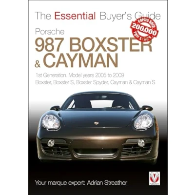 Abbildung von Porsche 987 Boxster &amp; Cayman: 1st Generation: Model Years 2005 to 2009 Boxster; S; Spyder; Cayman S (The Essential Buyer&#039;s Guide)