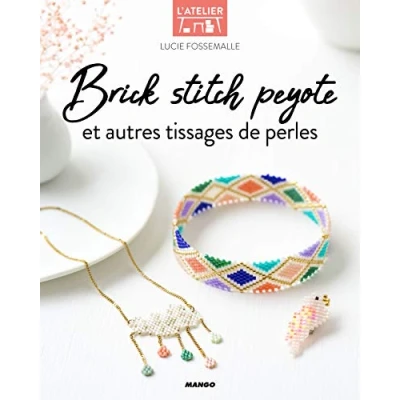 Abbildung von Brick stitch, peyote et autres techniques de tissages perles