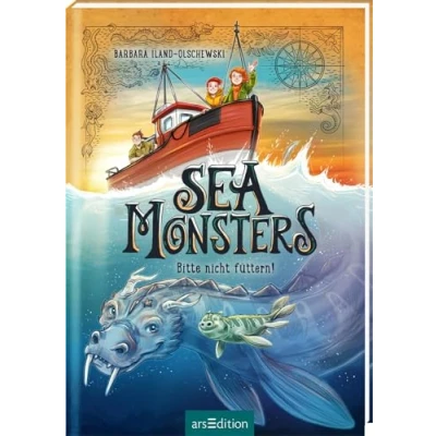 Abbildung von Sea Monsters Bitte nicht füttern! (Sea 2): Kinderbuch ab 9 Jahre Fantastisches Abenteuer über Freundschaft, Mut und die Geheimnisse des Meeres