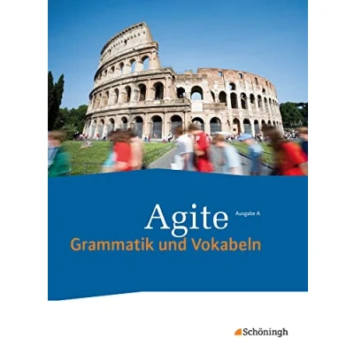Abbildung von Agite Lehrgang Latein als zweite Fremdsprache: Schulbuch Grammatik und Vokabeln