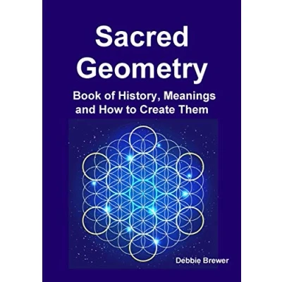 Abbildung von Sacred Geometry Book of History, Meanings and How to Create Them