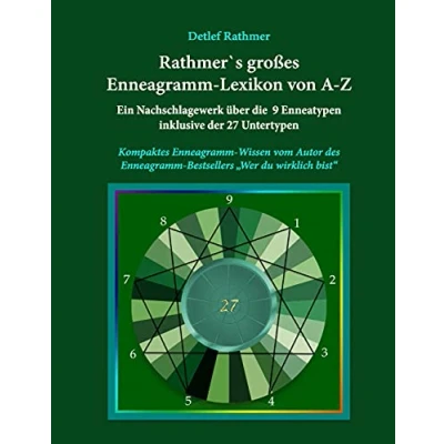 Abbildung von Rathmer&#039;s großes Enneagramm Lexikon von A Z: Ein Nachschlagewerk der 9 Enneagrammtypen inklusive 27 Untertypen des Enneagramms