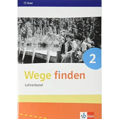 Abbildung von Wege finden 2: Handreichungen für den Unterricht Klasse Didaktischer Kommentar mit CD ROM 2 (Wege finden. Ausgabe Sachsen, Sachsen Anhalt, Thüringen ab 2017)
