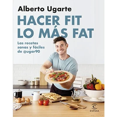 Abbildung von Hacer fit lo más fat. Las recetas sanas y fáciles de @ugar90 (F. COLECCION)