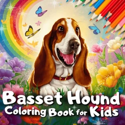 Abbildung von Basset Hound Coloring Book For Kids: 45 Fun And Cute Animal Pages Boys Girls Who Loves Dogs