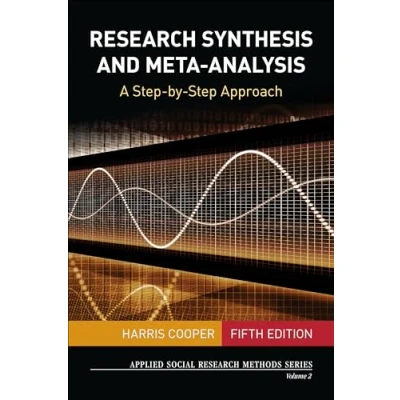 Abbildung von Research Synthesis and Meta Analysis: A Step by Approach (Applied Social Methods, Band 2)