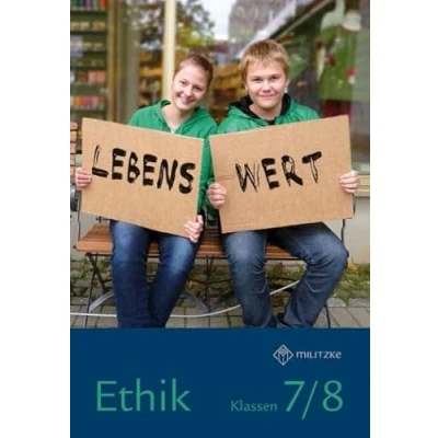Abbildung von Lebenswert Klassen 7/8: Lehrbuch Ethik 7/8 Sachsen (Lehrwerkreihe 5 10: Landesausgabe Sachsen)