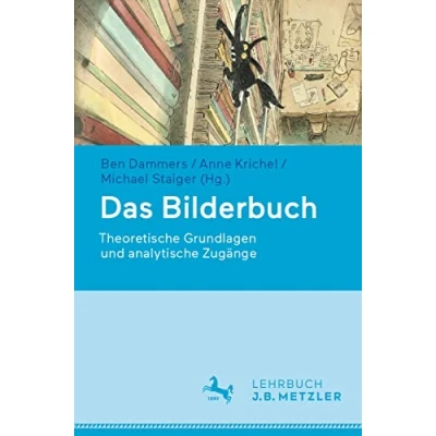 Abbildung von Das Bilderbuch: Theoretische Grundlagen und analytische Zugänge