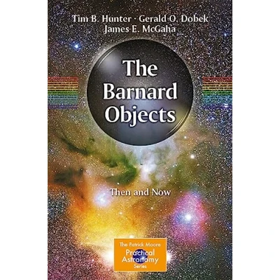 Abbildung von The Barnard Objects: Then and Now (The Patrick Moore Practical Astronomy Series)