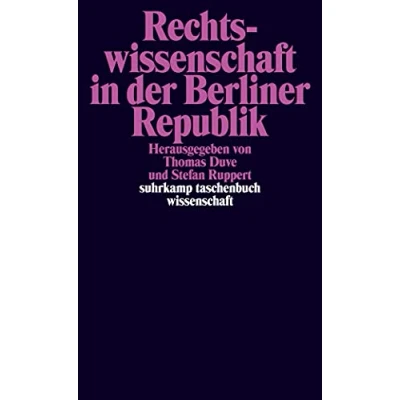 Abbildung von Rechtswissenschaft in der Berliner Republik (suhrkamp taschenbuch wissenschaft)
