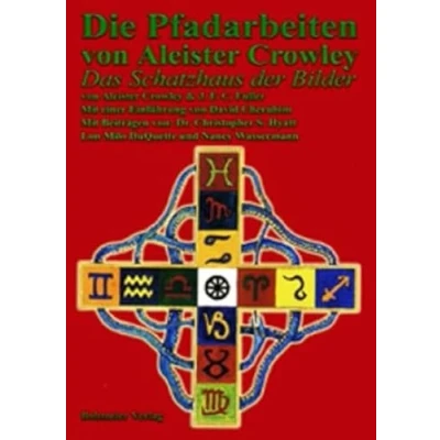 Abbildung von Die Pfadarbeiten von Aleister Crowley: Schatzkammer der Bilder
