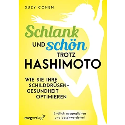 Abbildung von Schlank und schön trotz Hashimoto: Wie Sie Ihre Schilddrüsengesundheit optimieren