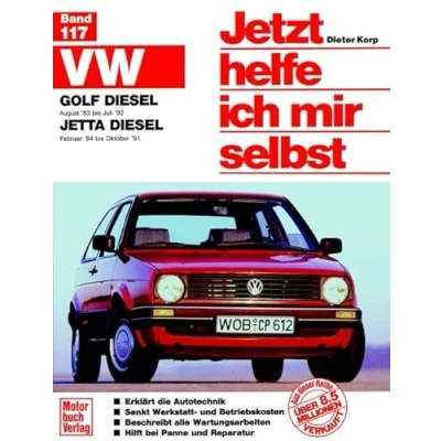Abbildung von Jetzt helfe ich mir selbst, Bd. 117: VW Golf ab August &#039;83, Jetta Februar &#039;84 Diesel, Turbo Diesel : alle Modelle