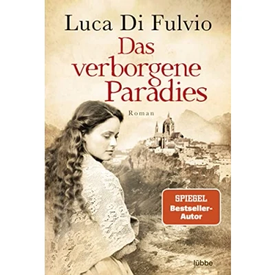 Abbildung von Das verborgene Paradies: Roman