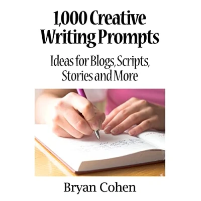 Abbildung von 1,000 Creative Writing Prompts: Ideas for Blogs, Scripts, Stories and More