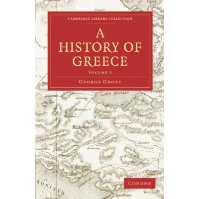 Abbildung von A History of Greece: Volume 5 (Cambridge Library Collection: Classics)
