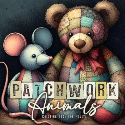 Abbildung von Patchwork Tiere Malbuch für Erwachsene: Erwachsene Stofftiere Muster Graustufen aus ... Book (Patchwork Coloring Books, Band 2)