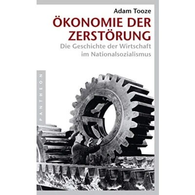Abbildung von Ökonomie der Zerstörung: Die Geschichte Wirtschaft im Nationalsozialismus