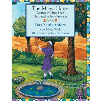 Abbildung von The Magic Horse Das Zauberpferd: Bilingual English German Edition Zweisprachige Ausgabe Englisch Deutsch (Teaching Stories)