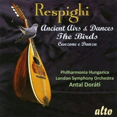 Abbildung von Ottorino Respighi: Antiche Danze ed Arie Suiten 1 3 / Gli Uccelli u.a.