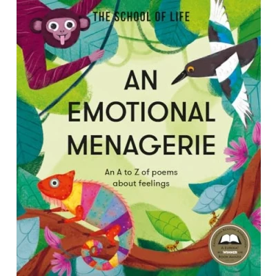 Abbildung von An Emotional Menagerie: A to Z of poems about feelings (School Life)