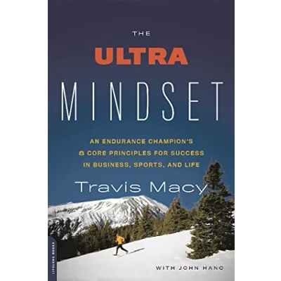 Abbildung von The Ultra Mindset: An Endurance Champion&#039;s 8 Core Principles for Success in Business, Sports, and Life