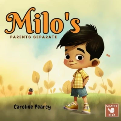 Abbildung von Milo&#039;s Parents Separate: An empowering children&#039;s book about divorce and separation for kids aged 4 8 years