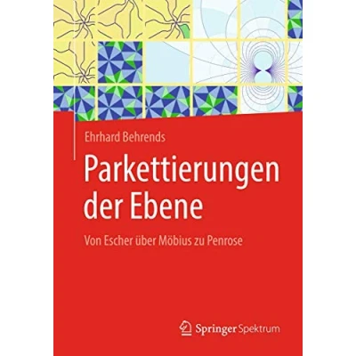 Abbildung von Parkettierungen der Ebene: Von Escher über Möbius zu Penrose
