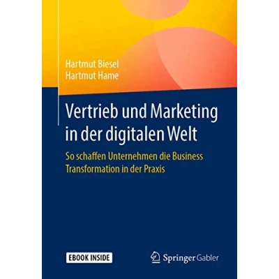 Abbildung von Vertrieb und Marketing in der digitalen Welt: So schaffen Unternehmen die Business Transformation Praxis
