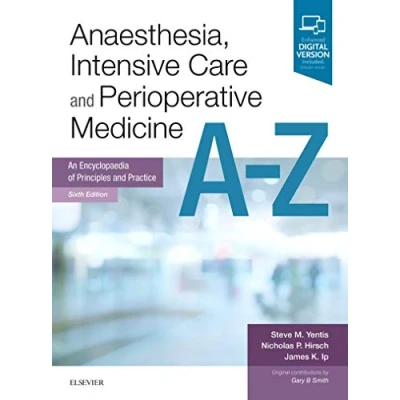 Abbildung von Anaesthesia, Intensive Care and Perioperative Medicine A Z: An Encyclopaedia of Principles Practice (FRCA Study Guides)