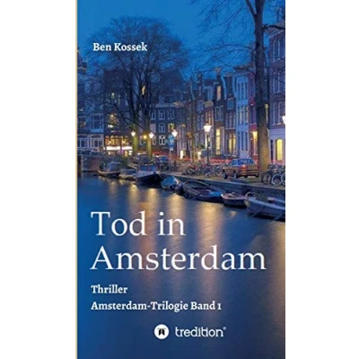 Abbildung von Tod in Amsterdam: Thriller (Amsterdam Trilogie)