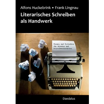 Abbildung von Literarisches Schreiben als Handwerk: Themen und Techniken für Schulen Schreibwerkstätten