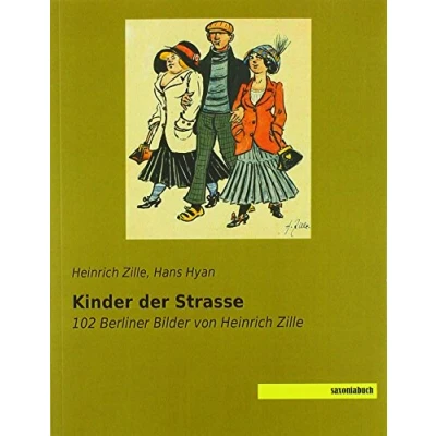 Abbildung von Kinder der Strasse: 102 Berliner Bilder von Heinrich Zille