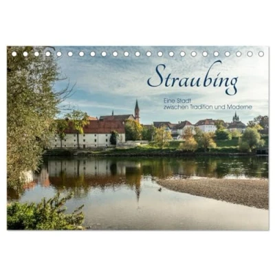 Abbildung von Straubing, eine Stadt zwischen Tradition und Moderne (Tischkalender 2025 DIN A5 quer), CALVENDO Monatskalender