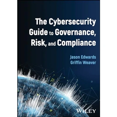 Abbildung von The Cybersecurity Guide to Governance, Risk, and Compliance