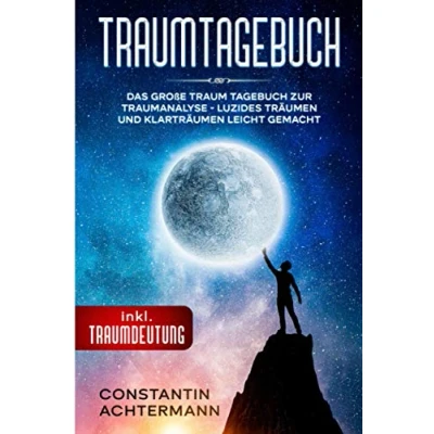Abbildung von TRAUMTAGEBUCH: Das große Traum Tagebuch zur Traumanalyse Luzides Träumen und Klarträumen leicht gemacht inkl. Traumdeutung