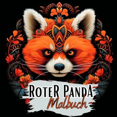Abbildung von Schwarzes „Roter Panda Malbuch“.: Supersüße Motive mit dem Roten auf schwarzem Hintergrund. Malbuch. (Black Midnight Animals)