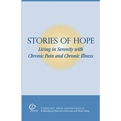 Abbildung von Stories of Hope: Living in Serenity with Chronic Pain and Illness
