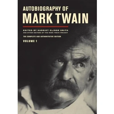 Abbildung von Autobiography of Mark Twain, Volume 1: The Complete and Authoritative Edition: Edition 10 (The Twain Papers, Band 10)