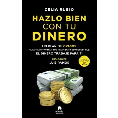 Abbildung von Hazlo bien con tu dinero: Un plan de 7 pasos para transformar tus finanzas y conseguir que el dinero trabaje ti (Alienta)
