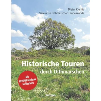 Abbildung von Historische Touren durch Dithmarschen: Alle HISTOUR Stationen im Überblick