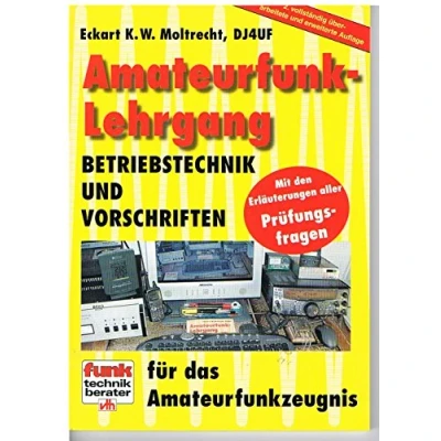 Abbildung von Amateurfunk Lehrgang: Betriebstechnik und Vorschriften: Vorschriften für das Amateurfunkzeugnis
