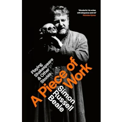 Abbildung von A Piece of Work: Playing Shakespeare and Other Stories
