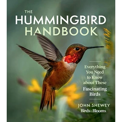 Abbildung von The Hummingbird Handbook: Everything You Need to Know about These Fascinating Birds