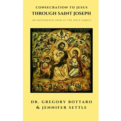 Abbildung von Consecration to Jesus through St. Joseph: An Integrated Look At the Holy Family