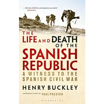 Abbildung von the Life and Death of Spanish Republic: A Witness to Civil War