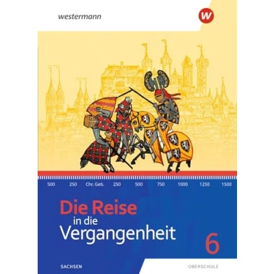Abbildung von die Reise in Vergangenheit Ausgabe 2020 für Sachsen: Schülerband 6