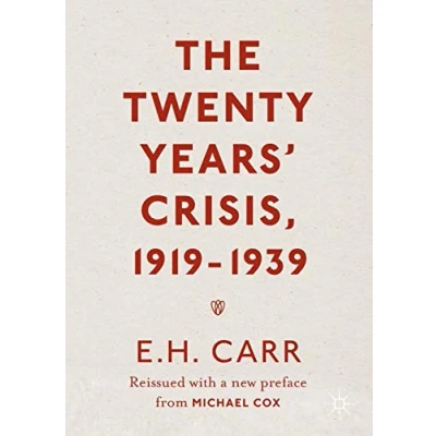 Abbildung von The Twenty Years&#039; Crisis, 1919 1939: Reissued with a new preface from Michael Cox