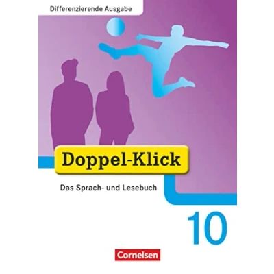 Abbildung von Doppel Klick Das Sprach und Lesebuch Differenzierende Ausgabe 10. Schuljahr: Schulbuch